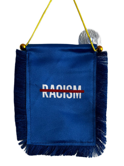 No Racism Hanging Banner - 4x6 Fringy Window Hanging Flag - Mini Flag Banner & Car Rearview Mirror Decor - Fringed & Double Sided - Hanging Flag with Suction Cup